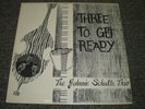 The Johnnie Schultz Trio Three To Get Ready Peter Basquin Private Label
