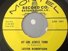 LESTER ROBERTSON-MY GIRL ACROSS TOWN/TAKE IT HOME TO GRANDMA-MONTEL SJM 1001.