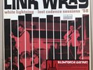 Link Wray White Lightning: Lost Cadence Sessions ’58 12” Black Viny Limited