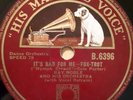 Ray Noble and Orchestra, Al Bowlly - It's Bad For Me / How Can We Be Wrong - His