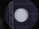 Garage Punk 45 LITTLE WILLIE & ADOLESCENTS Get Out Of My Life TENER HEAR