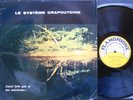 LE SYSTEME CRAPOUTCHIK AUSSI LOIN QUE JE ME SOUVIENNE LP 1969 French UNPLAYED