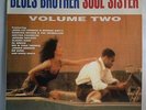 Blues Brother Soul Sister - Volume Two - Original 1993 LP - Ex/Ex Condition