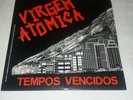 VIRGEM ATOMICA - TEMPOS VENCIDOS 1986 PRIVATE METAL THOR WARZWOLF HAMMERON ZAXAS
