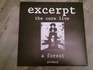THE CURE EXCERPT THE CURE LIVE A FOREST / PRIMARY 12” NEAR MINT MAXI