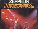 Led Zeppelin Trampled Under Foot / Black Country Woman Vinyl Single 7inch