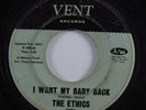Northern Soul 45 ETHICS I Want My Baby Back VENT HEAR