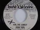 Northern Soul 45 FOUR TOPS Ask The Lonely MOTOWN promo HEAR