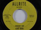Northern Soul 45 DANNY MOORE Somebody New ALLRITE promo HEAR