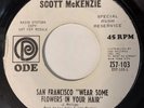 Scott McKenzie 45 San Francisco Where Some Flowers In Your Hair PROMO