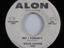 Northern Soul Popcorn 45 WILLIE HARPER But I Couldn't ALON VG+ promo HEAR