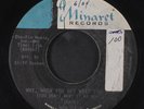 BOB CAIN: Why, When You Get What You / Everything 45 Hear  (plays stronger than