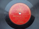 Italian 78rpm MARIA GALVANY `Mirella` Oh d'amore Valtzer (Gounod) G+T 1906