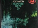 WES MONTGOMERY: Willow Weep For Me LP (toc, sm tear obc) Jazz
