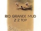 ZZ Top - Rio Grande Mud