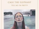 Tell Me I'M Pretty - Cage The Elephant - Rock & Pop Music Vinyl