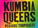 KUMBIA QUEERS - PECADOS TROPICALES NEW VINYL