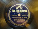 SONNY BOY WILLIAMSON 78 BLUEBIRD B-8357 SOMETHING GOING ON WRONG