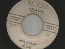 DOOWOP-  DEL RAYS  -  HAVE A HEART  - HEAR BOTH- 1959 MOON