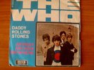 THE WHO    daddy Rolling Stones / anyway anyhow anywhere 45 giri