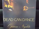 DEAD CAN DANCE 'Opium Nights' Lisa Gerrard, The Scavengers, The Marching Girls