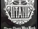 TITANIC – THEN THERE WAS ROCK – WHITE LIGHTNING RECORDS 1985 RARE METAL SEALED