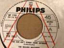 THE WALKER BROTHERS -THE SUN AIN'T GONNA SHINE ANYMORE - PHILIPS TF 1781 DEMO EX