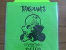 Transplants – Gangsters And Thugs 7”  Green Vinyl In Poster Sleeve