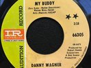 Danny Wagner - I Lost A True / My Buddy - Imperial Audition 45 Northern Soul