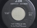 The BUCK ROGERS MOVEMENT Take It From Me Girl 21st CENTURY 603 Garage Rock 45rpm