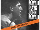 JOHN MAYALL PLAYS JOHN MAYALL (1965) LIVE BRITISH BLUES LP ITALY IMPORT 2018