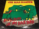 The Dead Milkmen - Big Lizard in My Backyard LP