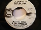 MARTHA REEVES & THE VANDELLAS I Promise To Wait My Love US GORDY DEMO 45 MOTOWN