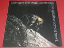 Cure -- The walk the dream... -- Maxi