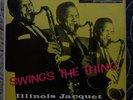 ILLINOIS JACQUET: Swing's The Thing LP (Mono, ) taped seams on jacket, LP VG+