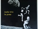 NADA TRIO LA POSA LP 180g SEALED