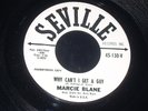 Marcie Blane 45 SEVILLE 130 Why Can't I Get A Guy Promo 1963 Girl Group EX/M-