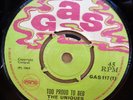 THE UNIQUES TOO PROUD TO BEG / LOVE AND DEVOTION OG UK GAS 7