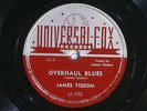 78 RPM -- James Tisdom, Universal-Fox U-102, EE+ Post-War Country Blues