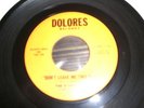 THE DYNAMITES - Don´t Leave Me This Way Dolores northern soul 45 rare soul
