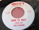 THE PLAGUE RARE MICHIGAN GARAGE 45 ON SMITTY'S SOMEBODY HELP ME /HARD TO WAIT