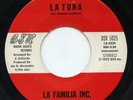 Hear- Rare Latin Soul/Funk 45- La Familia Inc.- La Tuna- Buena Suerta #5025 - M-