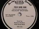 country hillbilly 78 RPM DELMORE BROTHERS Field Hand Man Gotta Have Some KING E