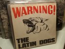The Latin Dogs Warning 7