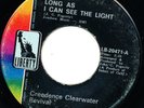 CREEDENCE CLEARWATER REVIVAL Long As I Can See The Light PHILIPPINES 45 Vinyl