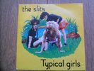 The Slits / Typical Girls /  1979 / WIP6505 / 7in.single  / Owned from new