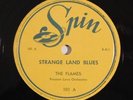 rare doo wop 78 RPM THE FLAMES Strange Land Blues SPIN NM HEAR Cryin For My Baby