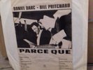 Daniel Darc - Bill Pritchard - Parce que Test pressing original 1988
