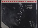 REV. GARY DAVIS: A Little More Faith LP (sm corner dings) rare Blues & R&B