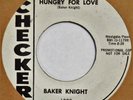 BAKER KNIGHT Hungry for Love CHECKER 45 mod popcorn rocker NM 7” HEAR